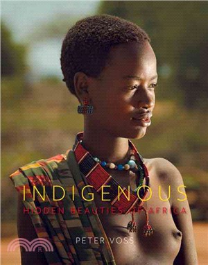 Indigenous ― Hidden Beauties of Africa