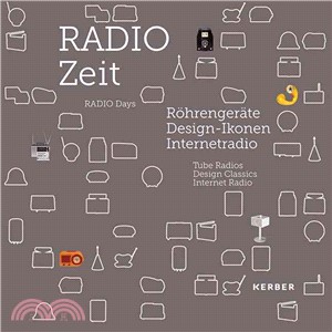 Radio Days ― Tube Radios, Design Classics, Internet Radio