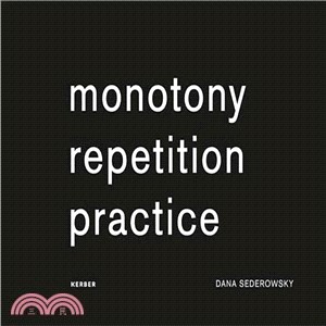 Dana Sederowsky ― Monotony Repetition Practice