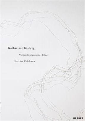 Katharina Hinsberg: Sketches Withdrawn