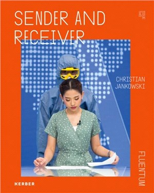 Christian Jankowski: Sender and Receiver