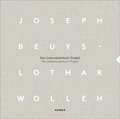 Joseph Beuys and Lothar Wolleh: The Unterwasserbuch Project