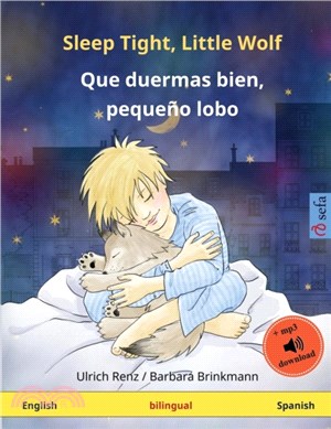 Sleep Tight, Little Wolf - Que duermas bien, pequeno lobo (English - Spanish)：Bilingual children's picture book with audiobook for download