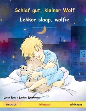 Schlaf gut, kleiner Wolf - Lekker slaap, wolfie (Deutsch - Afrikaans): Zweisprachiges Kinderbuch