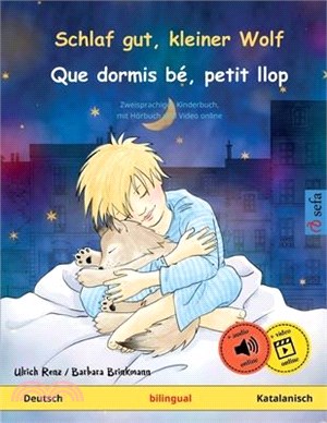 Schlaf gut, kleiner Wolf - Que dormis bé, petit llop (Deutsch - Katalanisch)
