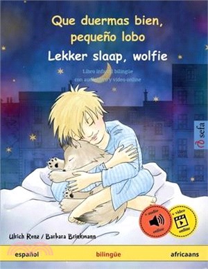 Que duermas bien, pequeño lobo - Lekker slaap, wolfie (español - africaans): Libro infantil bilingüe, con audiolibro y vídeo online