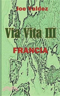 Via Vita III: Francia