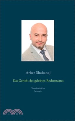 Das Gericht des gelobten Rechtsstaates