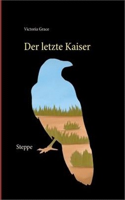 Der letzte Kaiser: Steppe