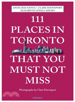 111 Places in Toronto That You Must Not Miss
