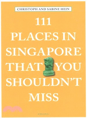 111 Places in Singapore That You Shouldn't Miss