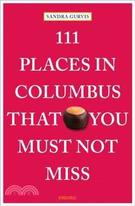 111 Places in Columbus That You Must Not Miss