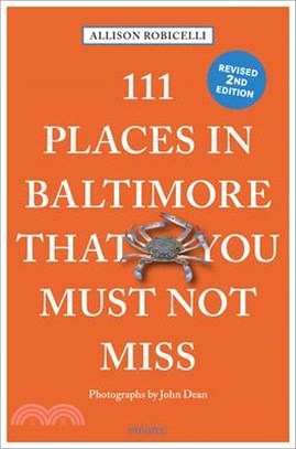 111 Places in Baltimore That You Must Not Miss