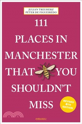 111 Places in Manchester That You Shouldn't Miss