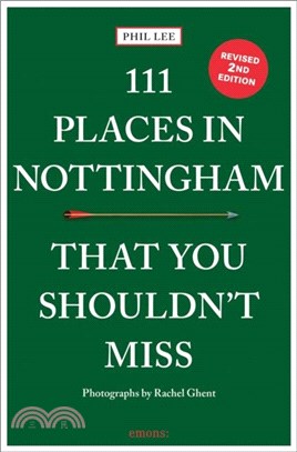 111 Places in Nottingham That You Shouldn't Miss