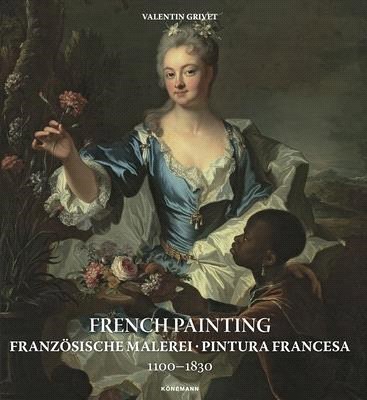French Painting 1100-1830 / Franzosische Malerei 1100-1830 / Pintura Francesa 1100-1830