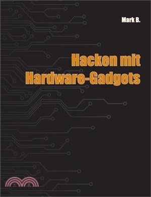 Hacken mit Hardware-Gadgets