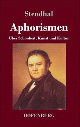 Aphorismen: Über Schönheit, Kunst und Kultur