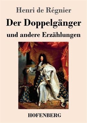 Der Doppelgänger und andere Erzählungen