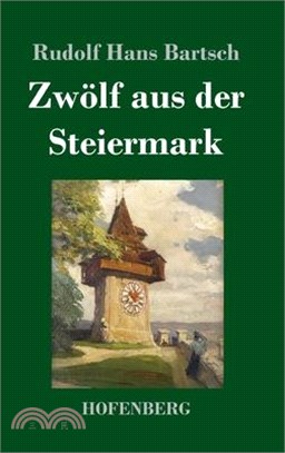 Zwölf aus der Steiermark