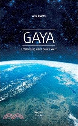 Gaya: Entdeckung einer neuen Welt