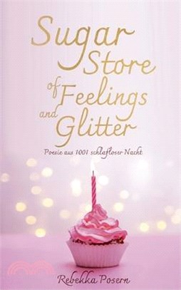 Sugar Store of Feelings and Glitter