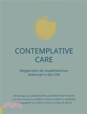 Contemplative Care: Wegbereiter der buddhistischen Seelsorge in den USA