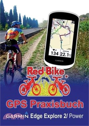 GPS Praxisbuch Garmin Edge Explore 2/Power: Funktionen, Einstellungen & Navigation