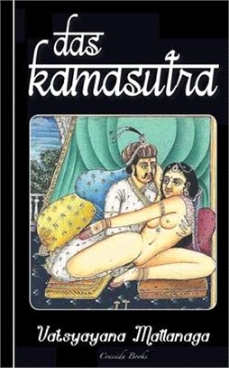 Das Kamasutra: (Das Original, illustriert mit 25 Bildtafeln)