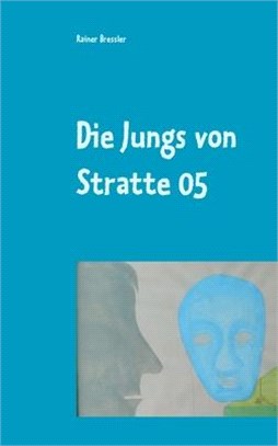 Die Jungs von Stratte 05: Farce