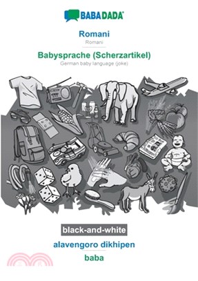 BABADADA black-and-white, Romani - Babysprache (Scherzartikel), alavengoro dikhipen - baba: Romani - German baby language (joke), visual dictionary
