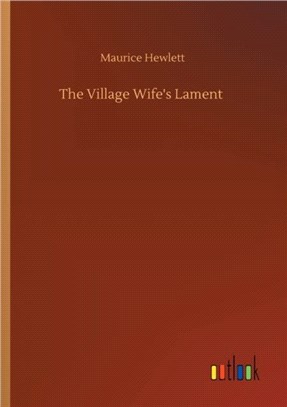 The Village Wife's Lament