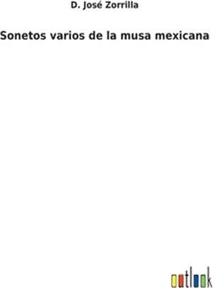Sonetos varios de la musa mexicana