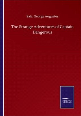 The Strange Adventures of Captain Dangerous