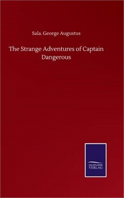 The Strange Adventures of Captain Dangerous