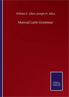 Manual Latin Grammar