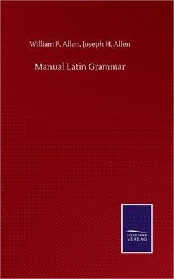 Manual Latin Grammar