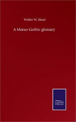 A Moeso-Gothic glossary