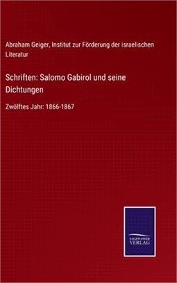 Schriften: Salomo Gabirol und seine Dichtungen: Zwölftes Jahr: 1866-1867