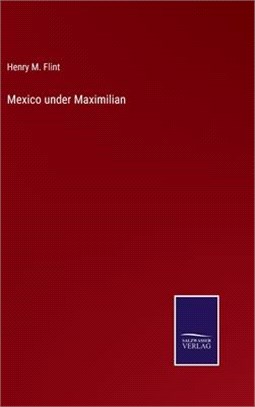 Mexico under Maximilian
