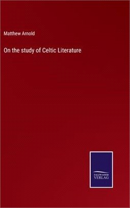 On the study of Celtic Literature