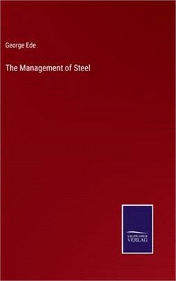 The Management of Steel