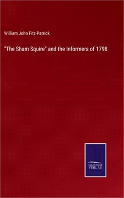 The Sham Squire and the Informers of 1798