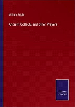 Ancient Collects and other Prayers