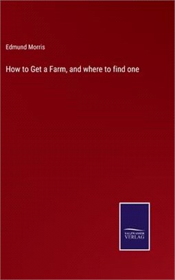 How to Get a Farm, and where to find one