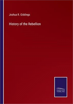 History of the Rebellion