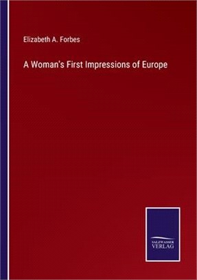 A Woman's First Impressions of Europe