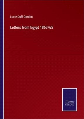 Letters from Egypt 1863/65