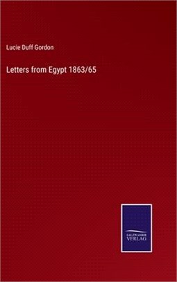 Letters from Egypt 1863/65