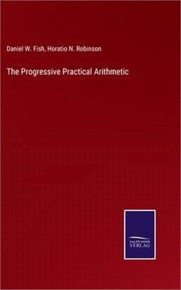 The Progressive Practical Arithmetic